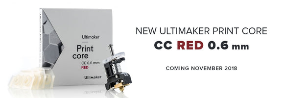 The New Ultimaker Print Core - CC RED 0.6 mm