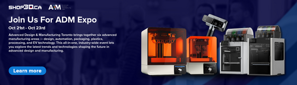 Shop3D.ca at ADM Toronto (Advanced Design & Manufacturing Expo)
