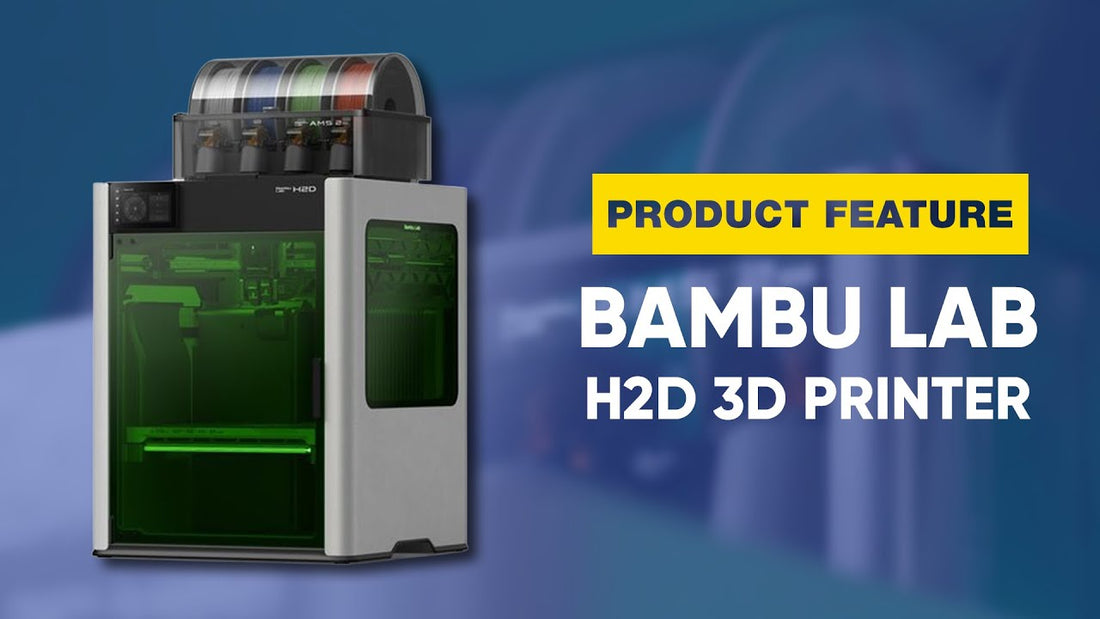 Bambu H2D Product Feature