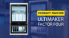 Ultimaker Factor 4 Product Feature