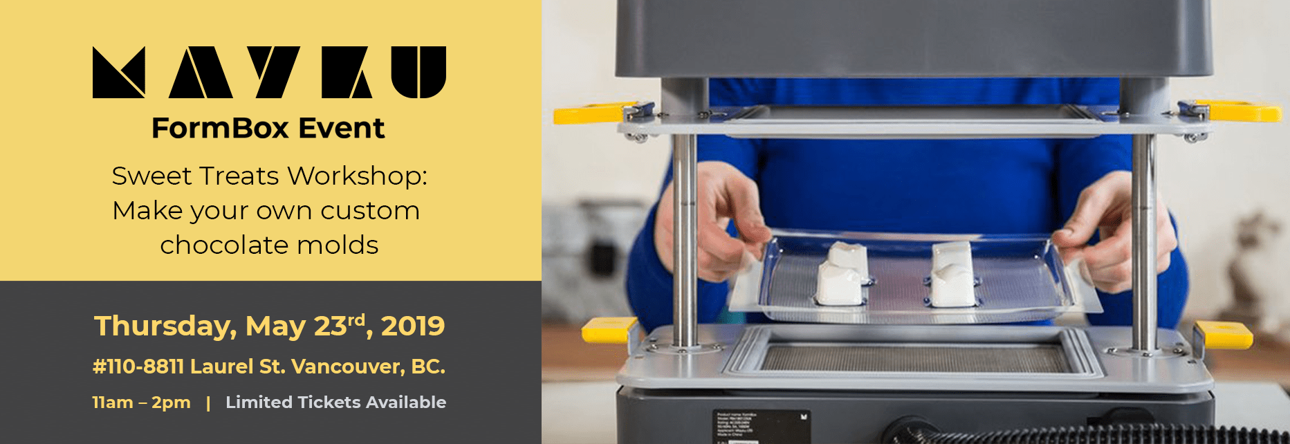Mayku Formbox Event: Sweet Treats Workshop (Vancouver) - Shop3D.ca