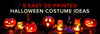5 Easy 3D Printed Halloween Costume Ideas - Shop3D.ca