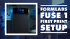 Formlabs Fuse 1: Starting Your First Print