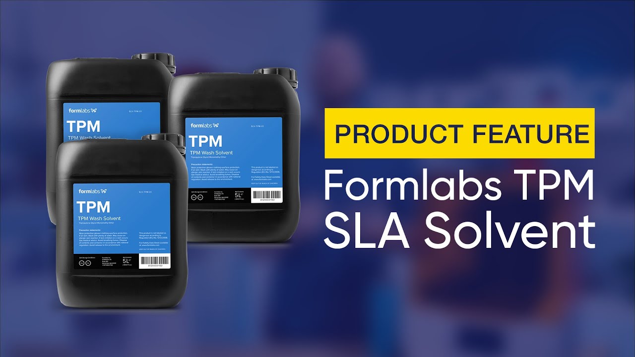 Product Feature: Formlabs TPM SLA Solvent