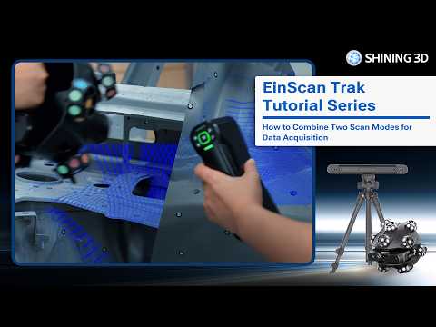 EinScan Trak - Multi-Mode Data Alignment