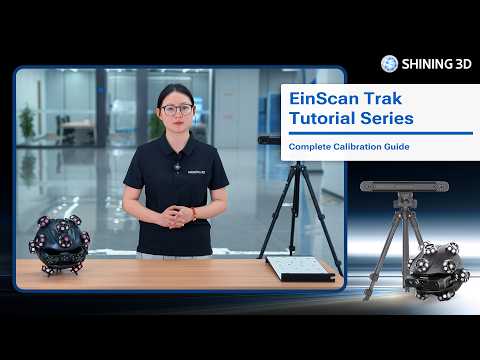 EinScan Trak - Calibration Procedure